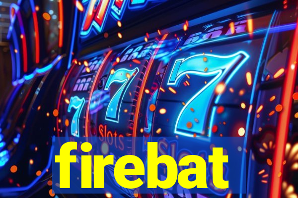 firebat