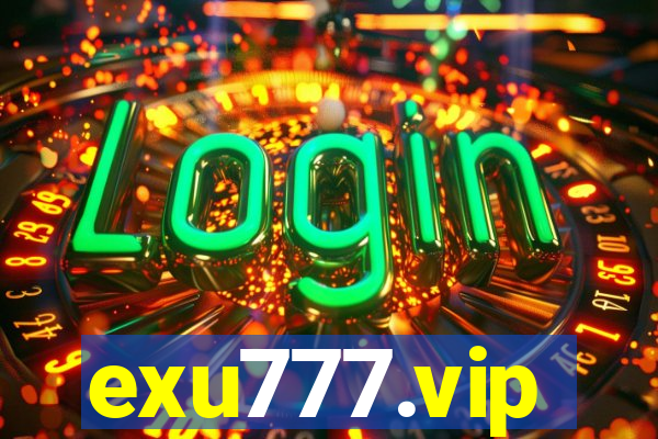 exu777.vip