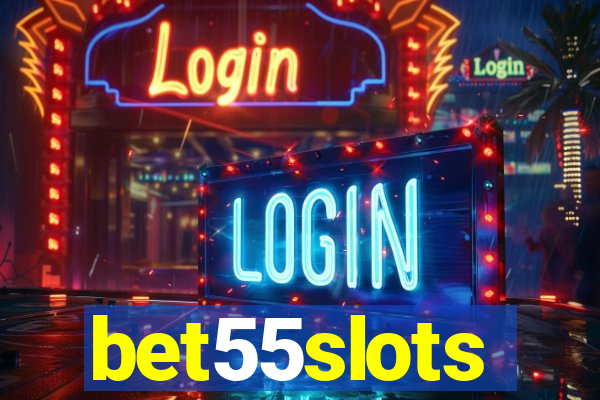 bet55slots