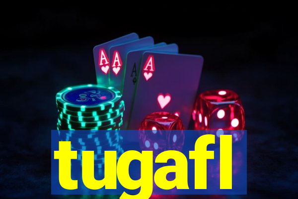 tugafl