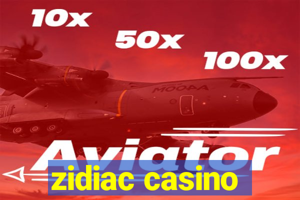 zidiac casino