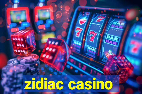 zidiac casino