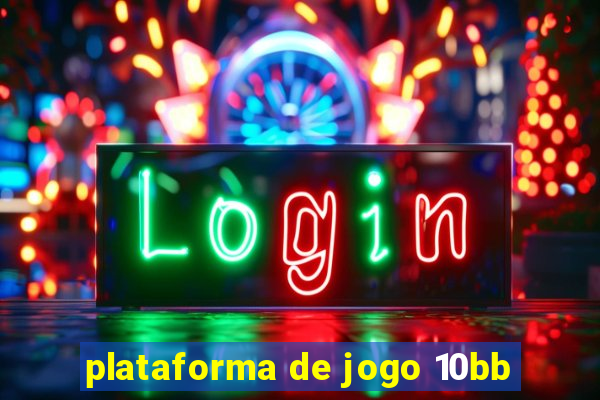 plataforma de jogo 10bb