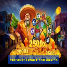 stardust resort and casino