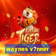 waynes v?nner