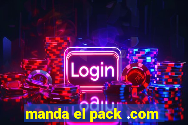 manda el pack .com