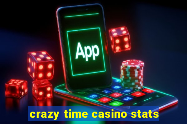 crazy time casino stats