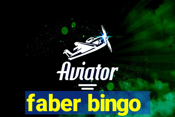 faber bingo