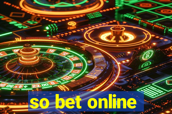 so bet online