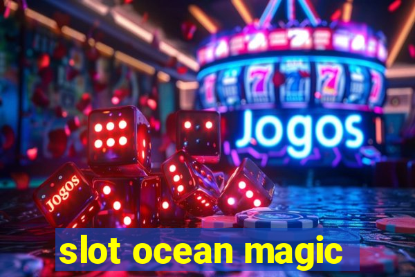 slot ocean magic