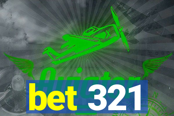 bet 321