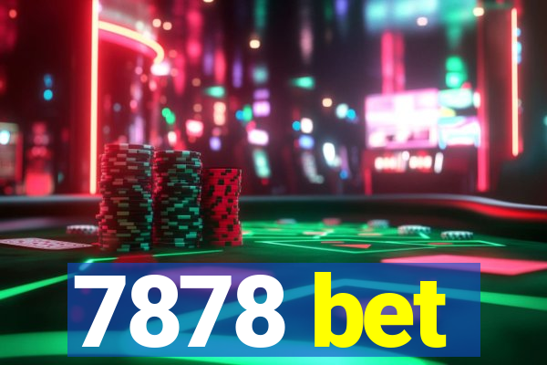 7878 bet