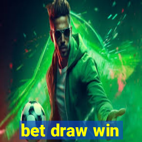 bet draw win