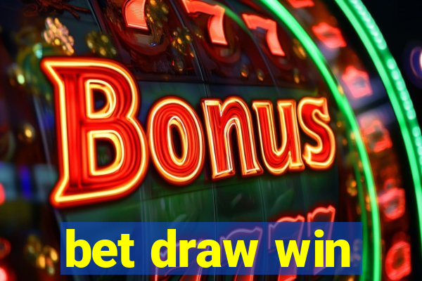 bet draw win