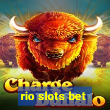 rio slots bet