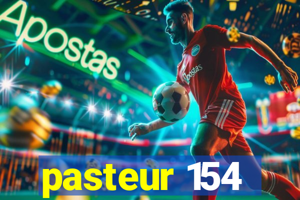 pasteur 154