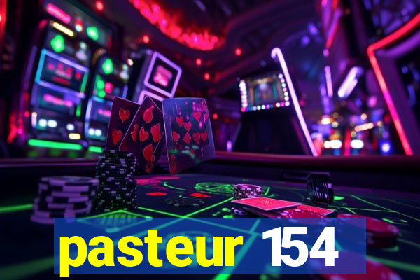 pasteur 154