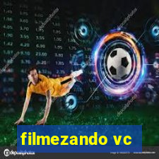 filmezando vc