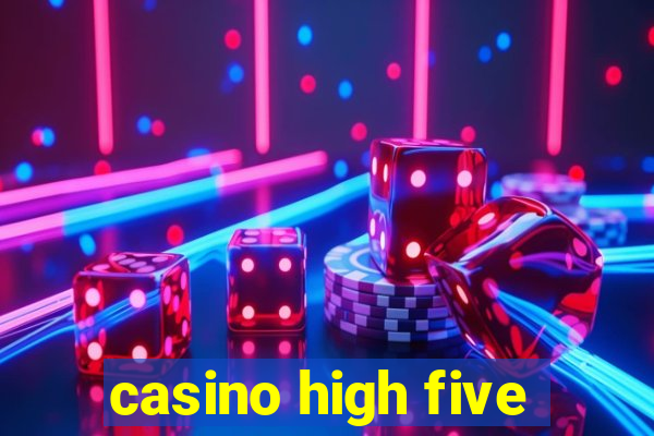 casino high five