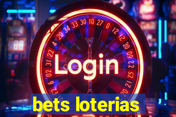 bets loterias