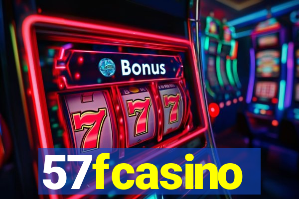 57fcasino