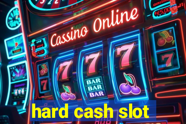 hard cash slot