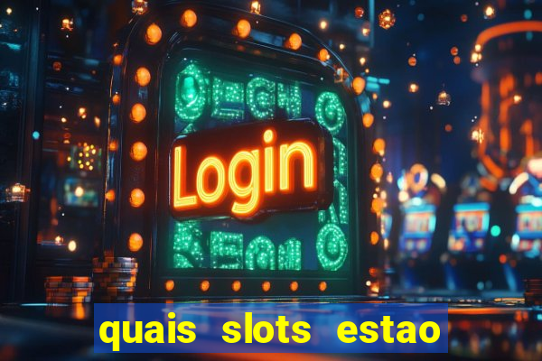 quais slots estao pagando agora