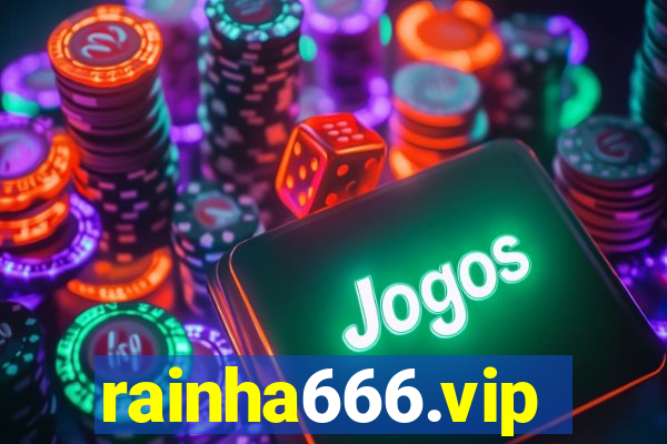 rainha666.vip