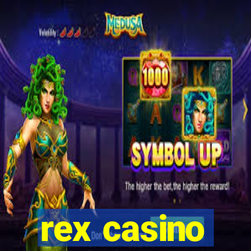 rex casino