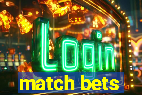 match bets