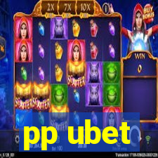 pp ubet