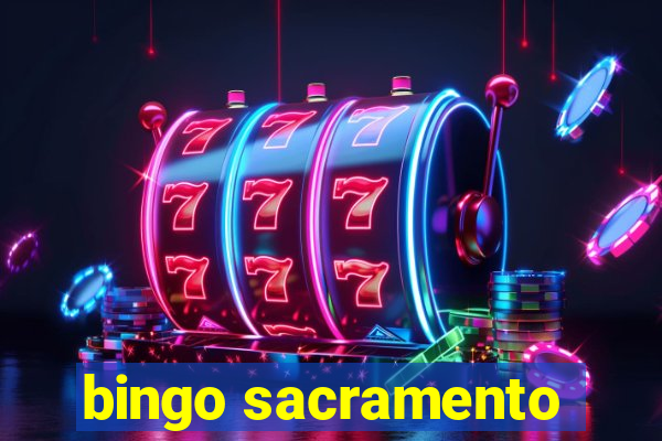 bingo sacramento