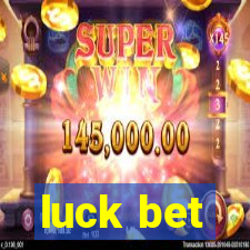 luck bet