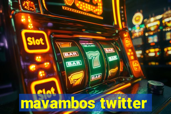 mavambos twitter