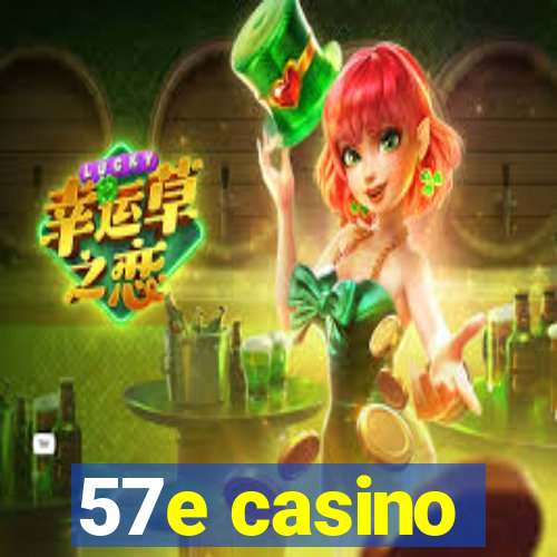 57e casino