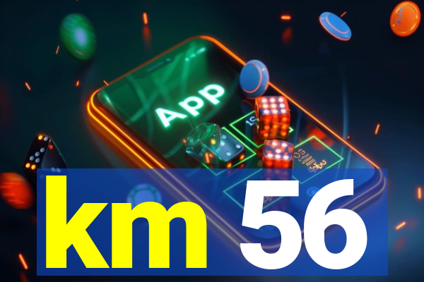 km 56