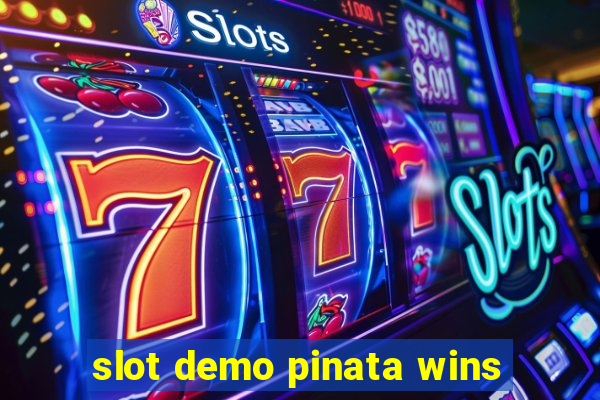 slot demo pinata wins