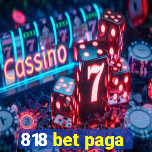 818 bet paga