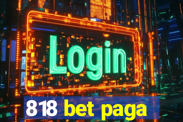 818 bet paga