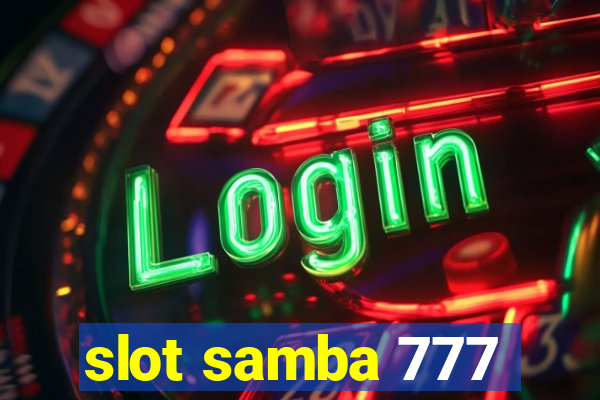 slot samba 777