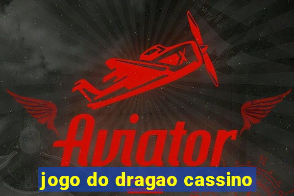 jogo do dragao cassino