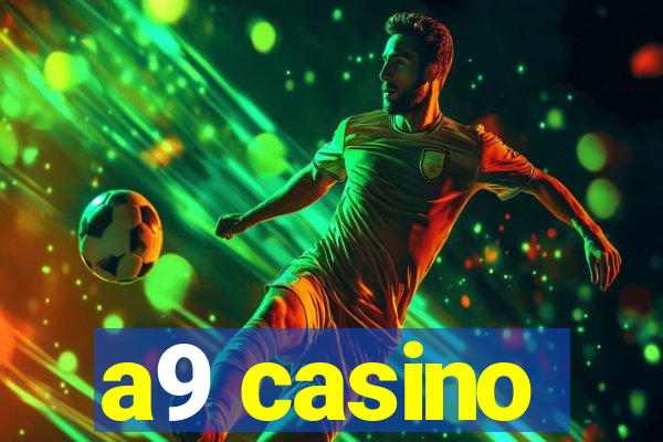 a9 casino