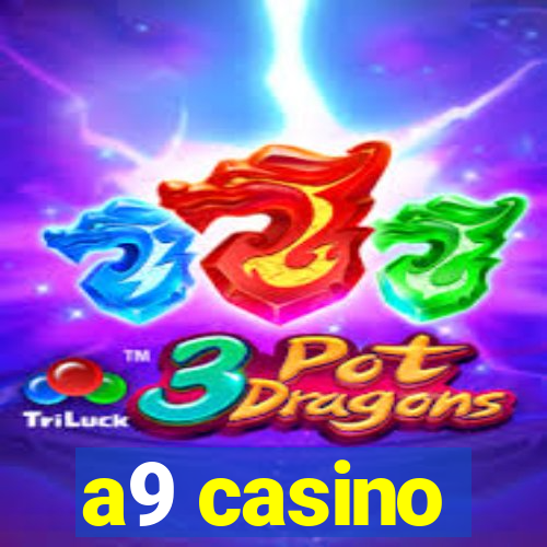 a9 casino