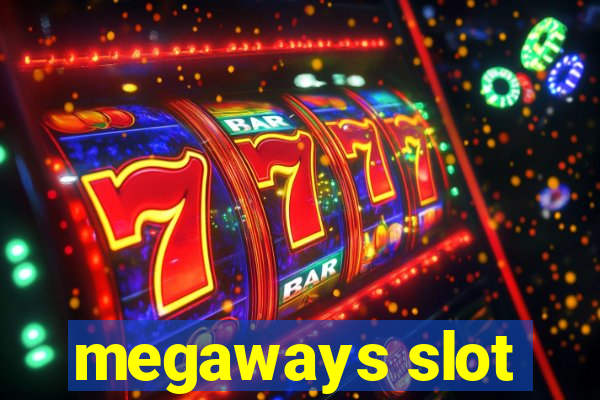 megaways slot