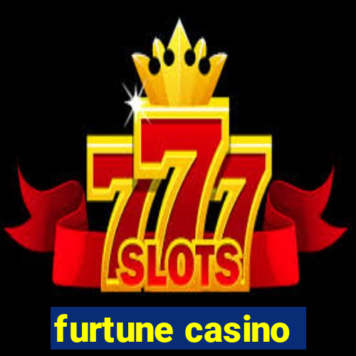 furtune casino