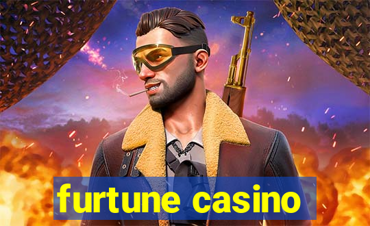 furtune casino