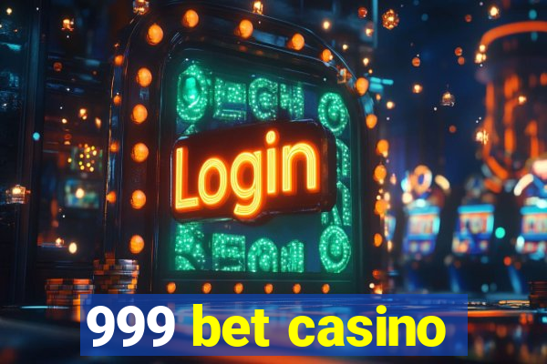 999 bet casino