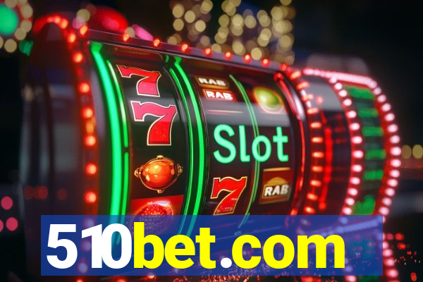 510bet.com