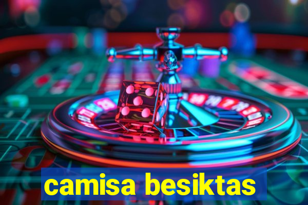 camisa besiktas