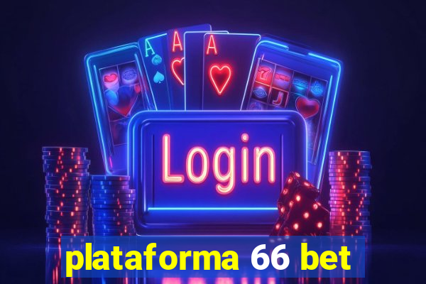 plataforma 66 bet